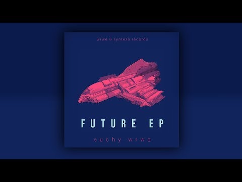 1.SUCHY WRWE - TRAP PACK @flymelodies | FUTURE EP 2018