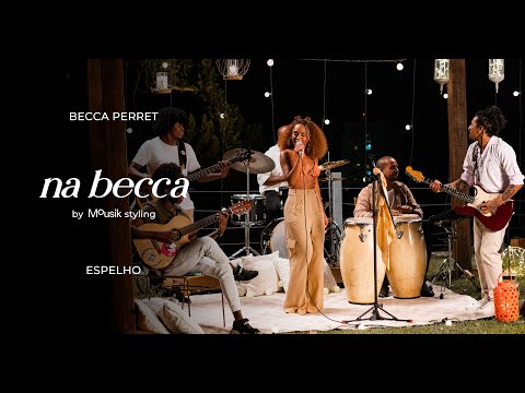 Na Becca - Espelho