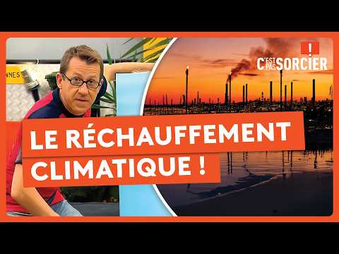 Le réchauffement climatique ! - C'est pas sorcier