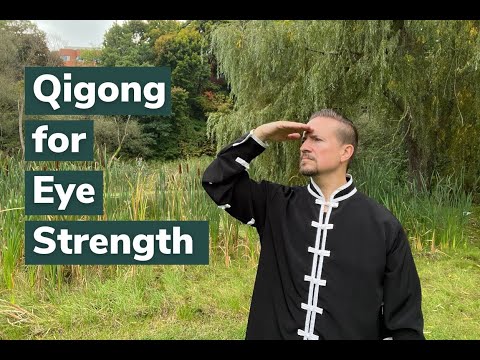Qigong for Eye Strength