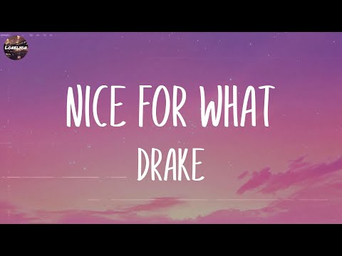 Drake - Nice For What (Lyrics) | Billie Eilish, Sam Smith,... (Mix Lyrics)