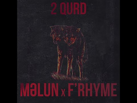 Məl'un x F'rhyme - 2 QURD | prod by Chekisa