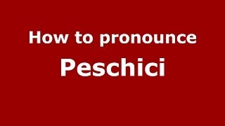 How to pronounce Peschici