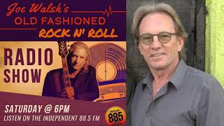 Joe Walsh's Old Fashioned Rock N' Roll Radio Show + Interview with Dewey Bunnell [November 21, 2020]