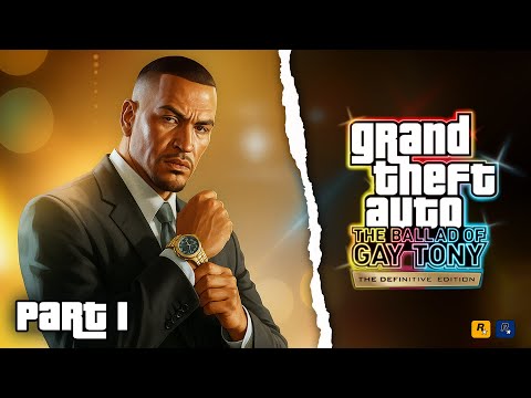 I Played GTA IV THE BALLED OF GAY TONY REMASTERED Early! (Kinda) |  GAMEPLAY WALKTHROUGH PART 1