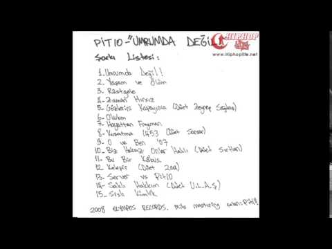 09. Pit10 - O Ve Ben 07 (Umrumda Değil)