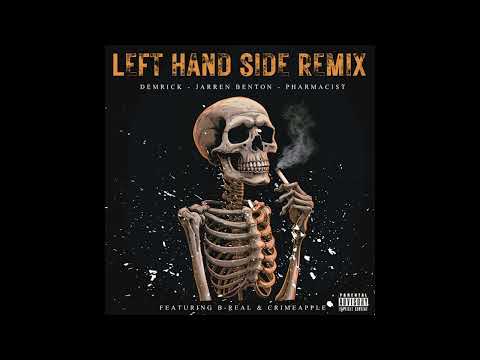 Demrick x Jarren Benton x Pharmacist x B REAL x CRIMEAPPLE "Left Hand Side (Remix)"
