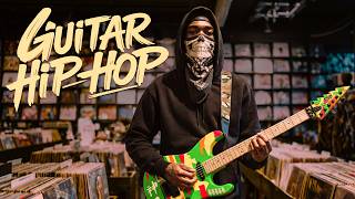 【Guitar x Hip Hop Playlist】– The Groove You Didn’t See Coming