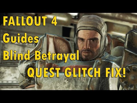 Steam Community :: Video :: Fallout 4 - Blind Betrayal Quest Glitch FIX!