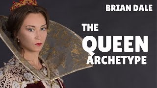 Brian Dale - The Queen Archetype