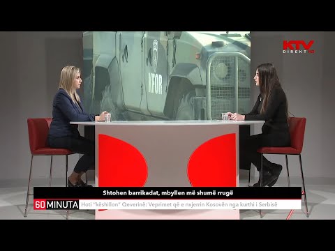 60 Minuta - Shtohen barrikadat, mbyllen më shumë rrugë - Skender Perteshi e Valbona Bytyqi