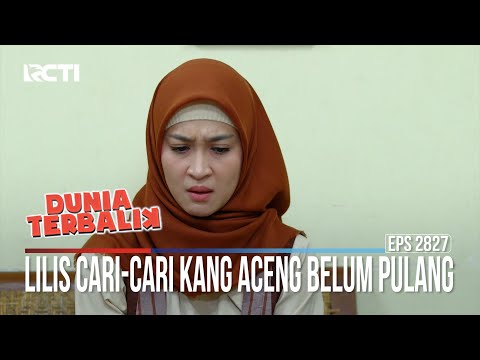 Lilis Cari-Cari Kang Aceng Belum Pulang - Dunia Terbalik