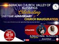 BERACAH CHURCH  VALLEY OF BLESSINGS - 2ND YEAR ANNIVERSARY & CHURCH INAUGURATION