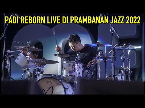 PADI REBORN LIVE DI PRAMBANAN JAZZ... YOIQBALL DRUMCAM...