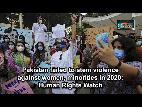 Pakistan failed to stem violence against women, minorities in 2020 Human Rights Watch