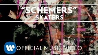 SKATERS - Schemers [Music Video]