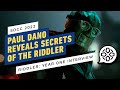 The Batman’s Paul Dano Reveals the Secrets of the Ridder in Year One | Comic Con 2022