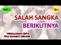 Cerita Romantis Salah Paham Lagi Cinta Tiga Sahabat PART 5