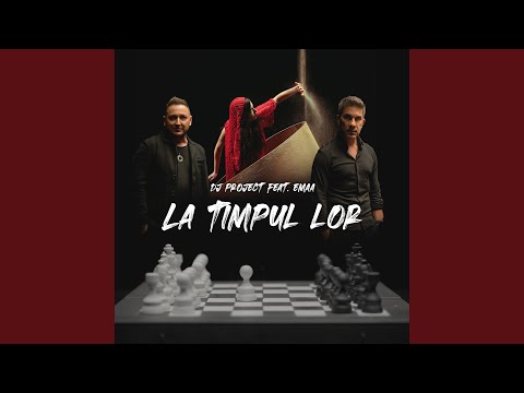 La Timpul Lor (feat. EMAA)