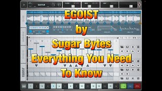 Video thumbnail for EGOIST Groovebox by Sugar Bytes - Full Tutorial - Everything You Need To Know - iPad by The Sound Test Room