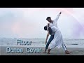 Fitoor Song  | Dance Cover | Shamshera | Stormy Sky