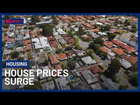 Australia’s House Prices Rise At Fastest Rate In Four Years | 10 News+