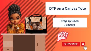 Unleash Your Creativity: DIY DTF Canvas Tote Bag Tutorial for All Skill Levels!