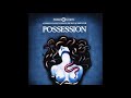 Possession Soundtrack 04 Opetanie 2