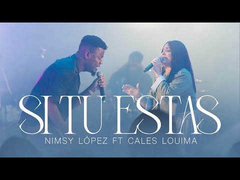 Nimsy Lopez feat Cales Louima - "SI TU ESTAS " -VIDEO OFICIAL EN VIVO