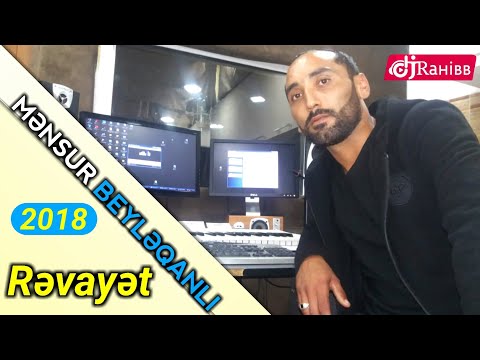 Mensur Beyleqanli - Revayet 2019 YENi aglayacagsiniz