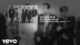 Deacon Blue - Gentle Teardrops (Live at Hammersmith, London 1991) (Art Track)
