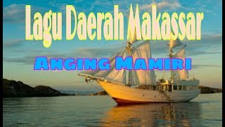 Download lagu Anging Mamiri - Lagu Daerah Makassar mp3