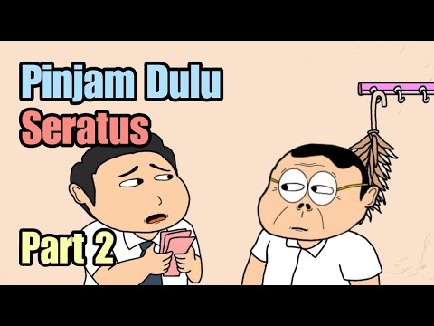 Pinjam Dulu Seratus Part 2 - Animasi Doracimin
