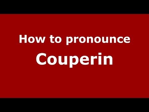 How to pronounce Couperin