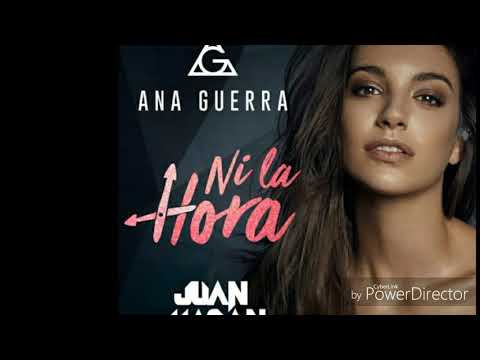 Ni La Hora (AUDIO) Ana Guerra ft. Juan Magan