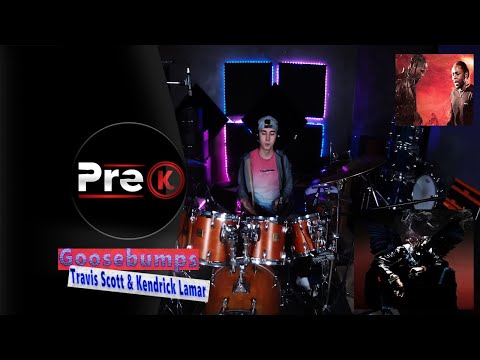 Goosebumps - Drum Cover - Travis Scott (feat. Kendrick Lamar)