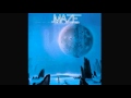 Maze   Feel That You're Feelin' 1979