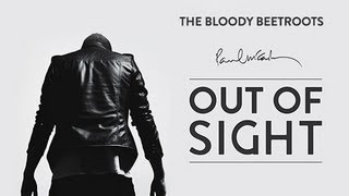 The Bloody Beetroots - Out of Sight (feat. Paul McCartney and Youth)