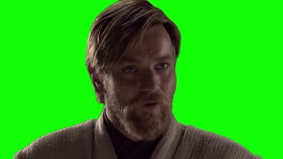 Obi-Wan Kenobi “your move” green screen