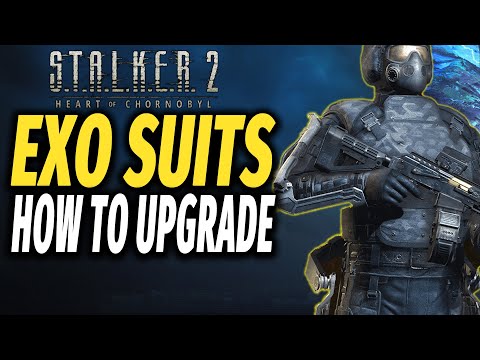 Stalker 2 Where and How to Upgrade Exo Suits (Exoskeleton) Location - Tips and Tricks
