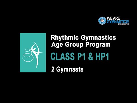 Rhythmic Gymnastics Age Group Program - CLASS P1 & HP1 2 Gymnasts