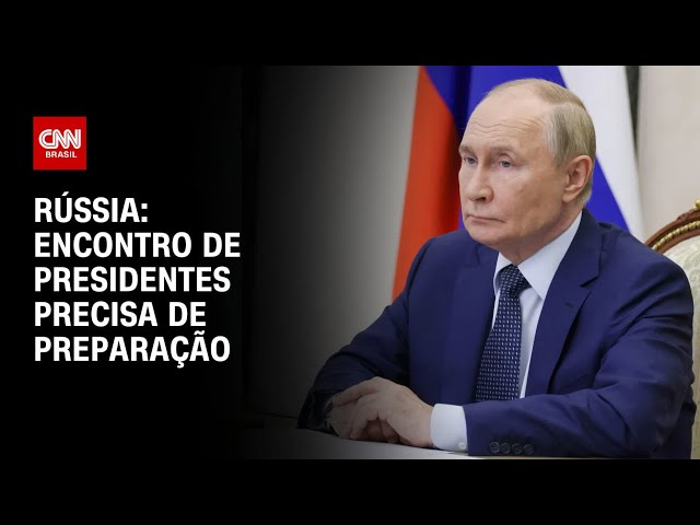 Encontro entre Putin e Zelensky precisa de preparação, diz governo russo | LIVE CNN