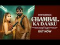 Chambal Ka Daaku Official Video Song Rohit Sardhana Harender Nagar Latest Haryanai Song 2025