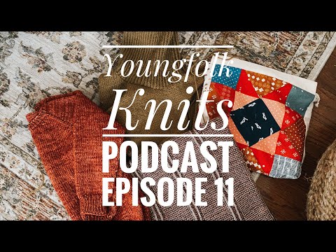 Youngfolk Knits Podcast: No. 11