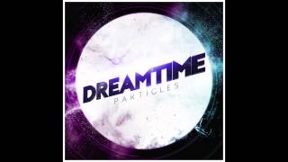 DREAMTIME - Particles - Aurelia