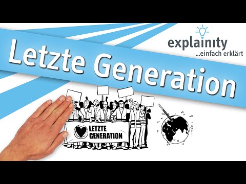 Letzte Generation – einfach erklärt