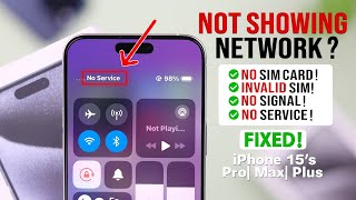 iPhone 15 Pro Max/Plus: Fix- No Service / Searching../ No Sim Card / SIM Failure- Invalid!