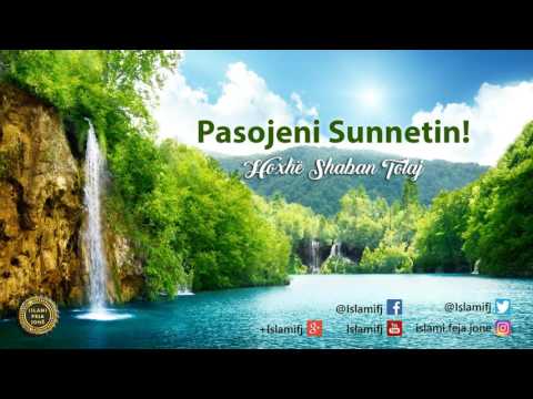 Pasojeni Sunnetin! {Hutbe} - Shaban Tolaj
