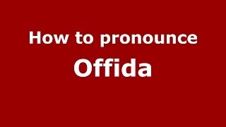 How to pronounce Offida