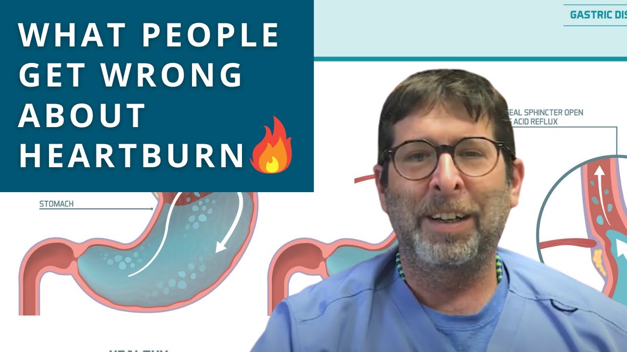 GERD/heartburn misconceptions (top 3! A doctor answers)